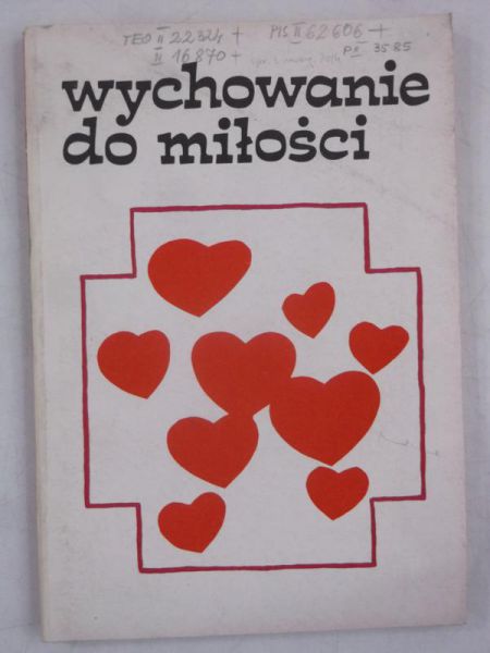 Majdański Kazimierz (red.) - Wychowanie do miłości