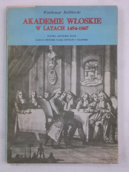 Akademie włoskie w latach 1454-1667