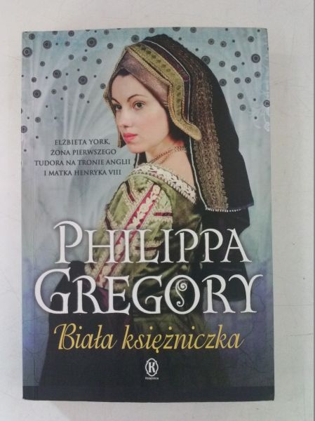 Gregory Philippa - Biała księżniczka