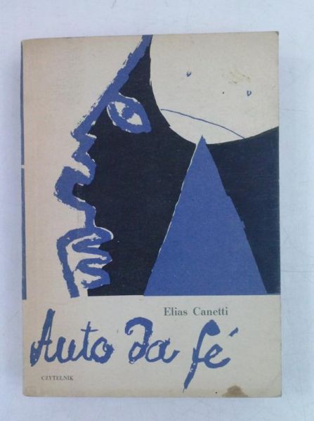 Canetti Elias - Auto da fe