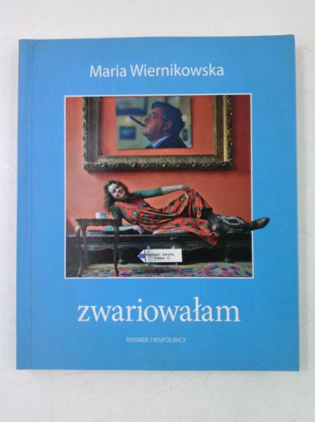 Zwiariowałam