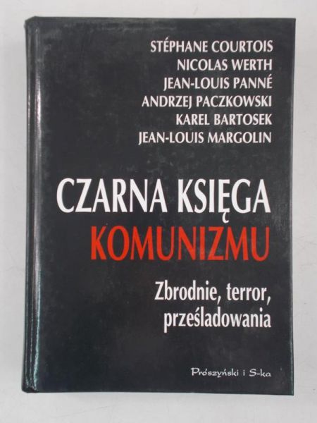 Courtois Stephane - Czarna księga komunizmu