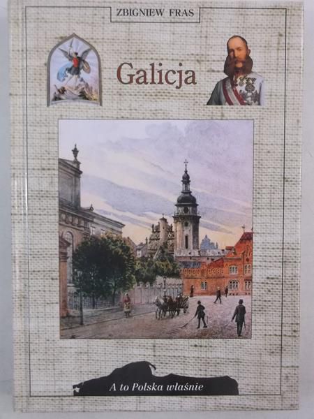 Galicja, A to Polska właśnie