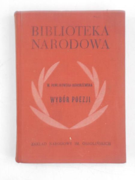 Pawlikowska-Jasnorzewska M. - Wybór poezji, BN