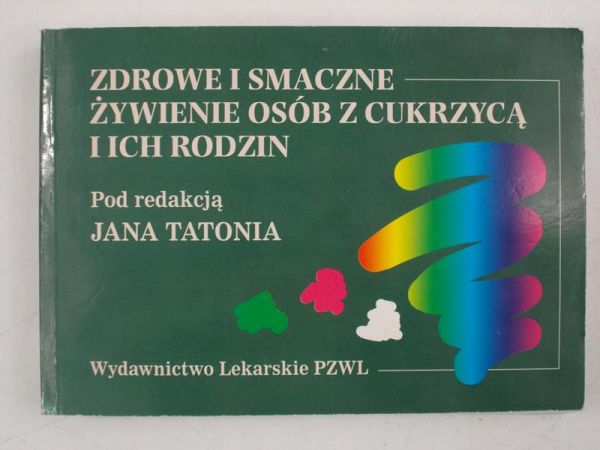 Zdrowe i smaczne żywienie osób z cukrzycą i ich rodzin