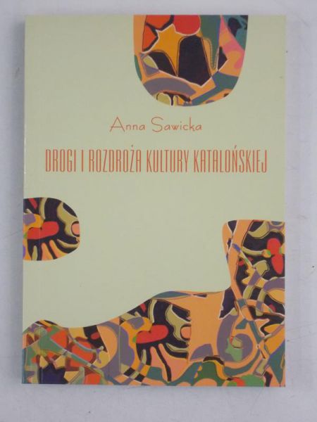 Drogi i rozdroża kultury katalońskiej