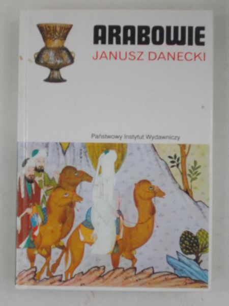 Danecki Janusz - Arabowie