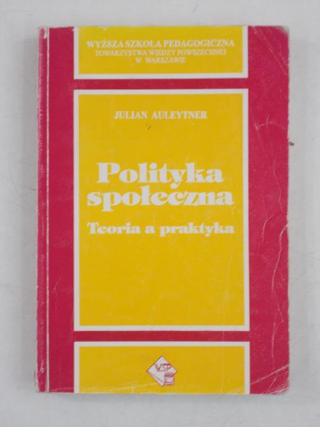 Auleytner Julian - Polityka społeczna
