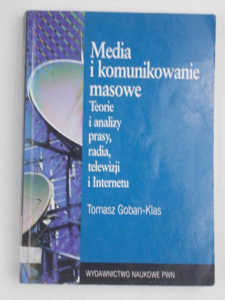 Goban-Klas Tomasz - Media i komunikowanie masowe