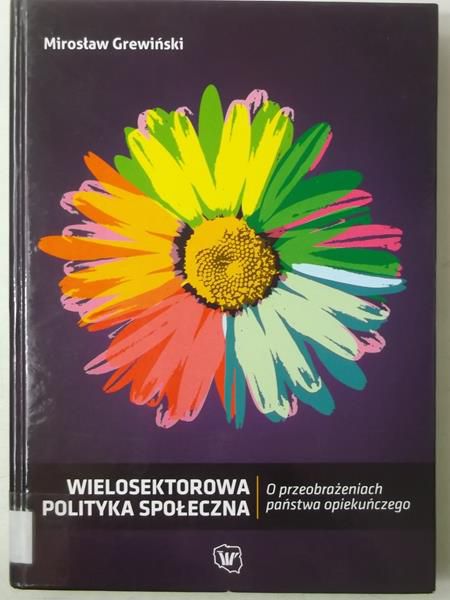 Grewiński Mirosław - Wielosektorowa polityka społeczna