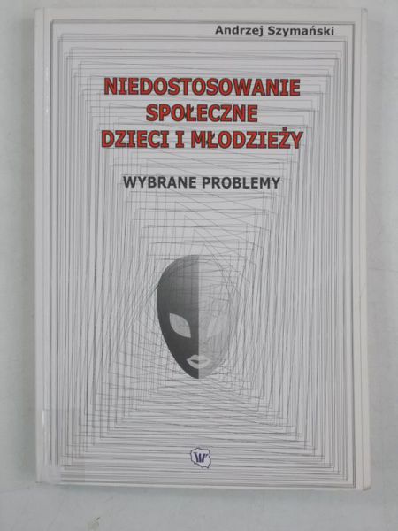 Niedostosowanie społeczne dzieci i młodzieży