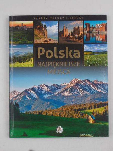 Polska, najpiękniejsze miejsca