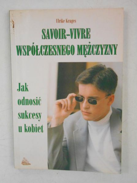 Savoir-Vivre współczesnego mężczyzny