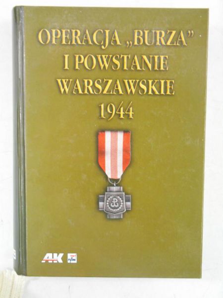 Operacja "Burza" i powstanie warszawskie 1944