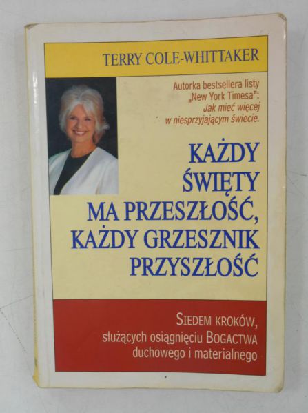 Każdy święty ma przeszłość, każdy grzesznik przyszłość
