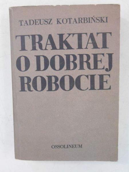 Traktat o dobrej robocie