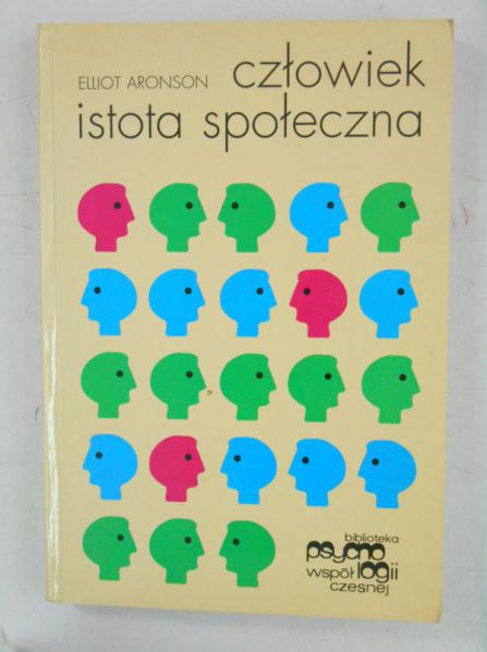 Aronson Elliot - Człowiek istota społeczna