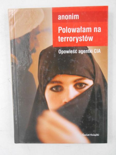 Polowałam na terrorystów