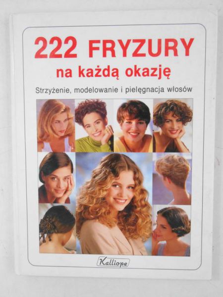 222 Fryzury na każdą okazję