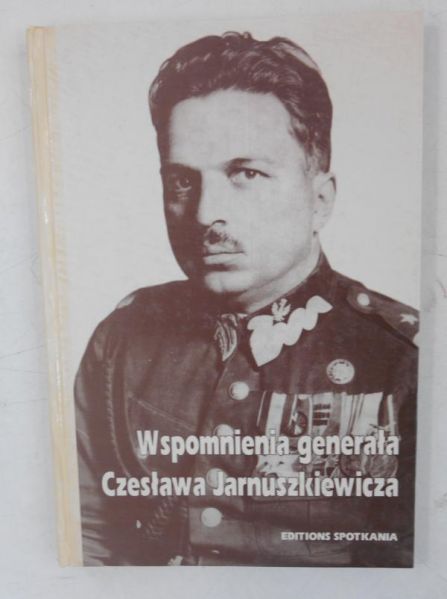 Wspomnienia generała Czesława Jarnuszkiewicza