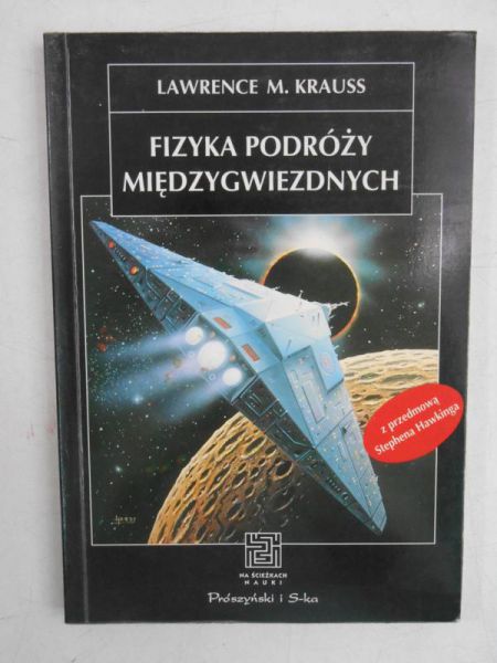 Krauss Lawrence M. - Fizyka podróży międzygwiezdnych