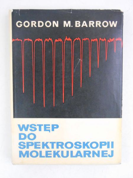 Barrow Gordon M. - Wstęp do spektroskopii molekularnej