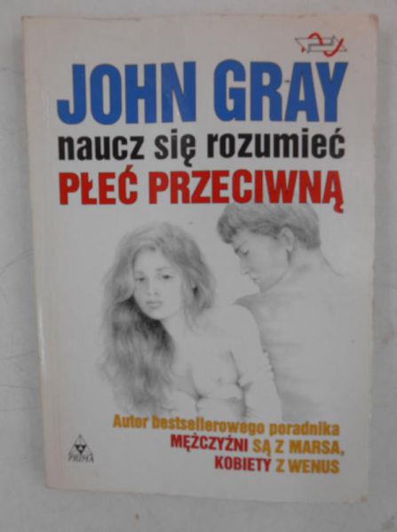 Gray John - Naucz się rozumieć płeć przeciwną