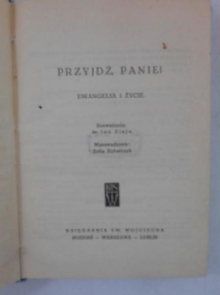 Przyjdź, Panie!. Ewangelia i życie