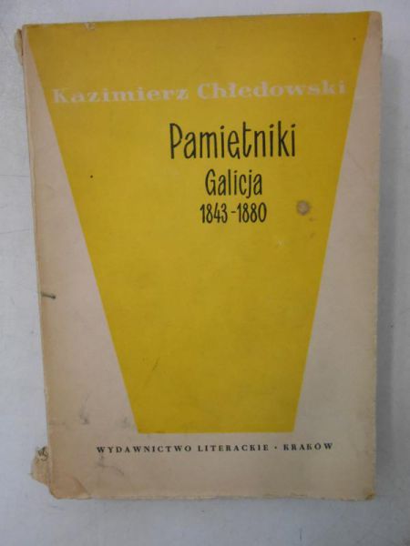 Chłedowski  - Pamiętniki Galicja 1843 - 1880