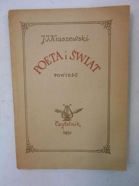 Kraszewski J. I. - Poeta i świat
