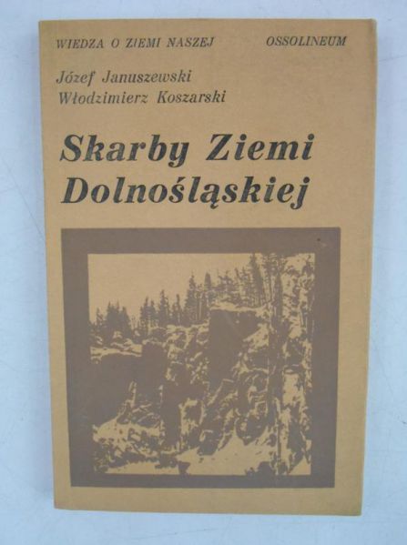 Januszewski Józef - Skarby Ziemi Dolnośląskiej