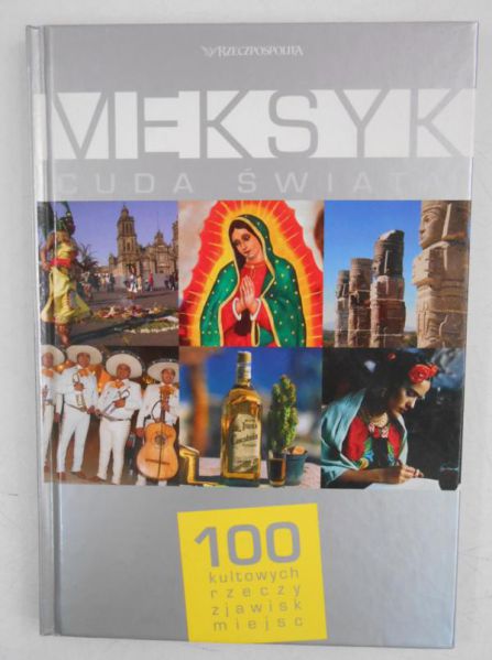 Meksyk. Cuda świata