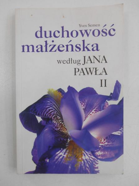 Duchowość małżeńska według Jana Pawła II