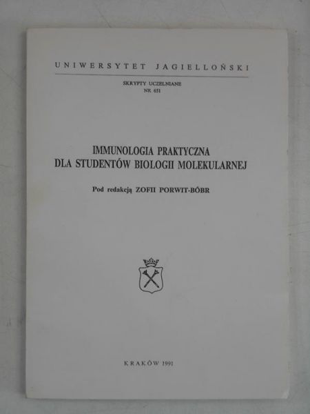 Immunologia praktyczna dla studentów biologii molekularnej