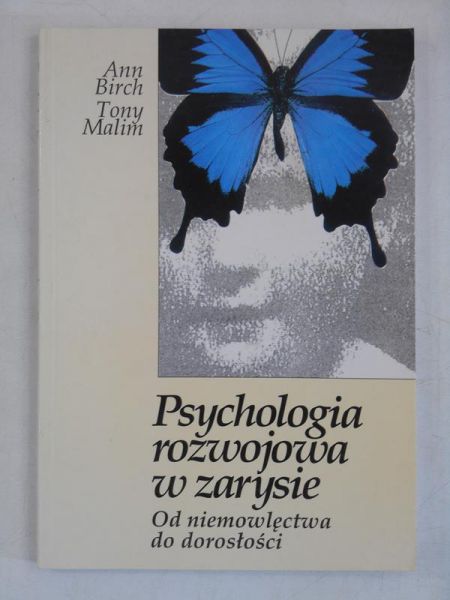 Birch Ann - Psychologia rozwojowa w zarysie