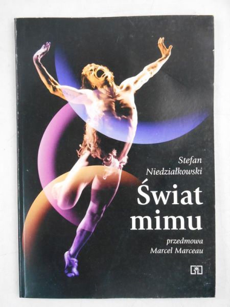 Niedziałkowski Stefan - Świat mimu