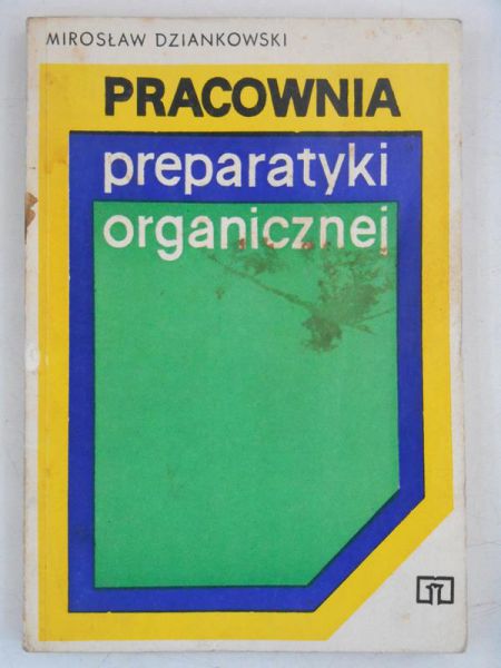Dziankowski Mirosław - Pracownia preparatyki organicznej