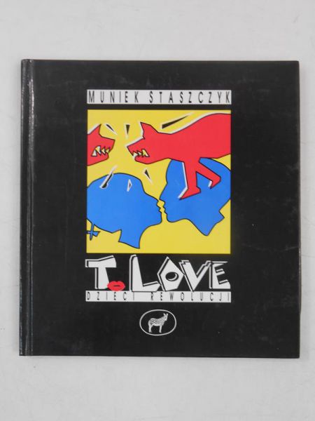 T-Love. Dzieci Rewolucji.
