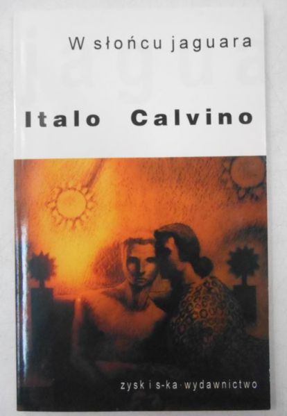 Calvino Italo - W słońcu jaguara