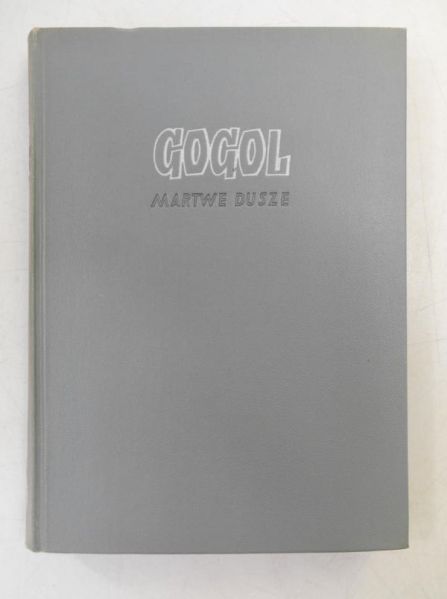 Gogol M.W. - Martwe dusze, 1949 r.