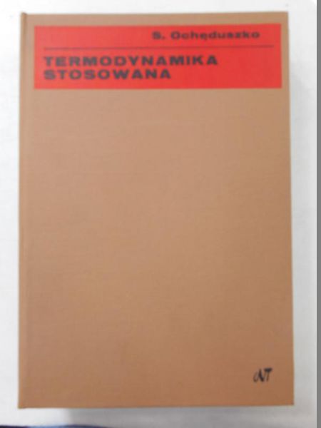 Ochęduszko S.- Termodynamika stosowana