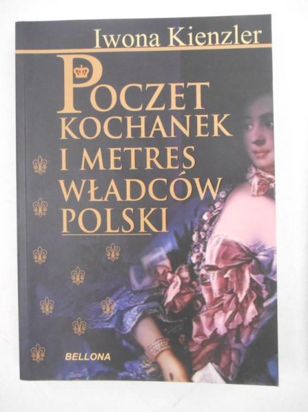 Poczet kochanek i metres władców Polski
