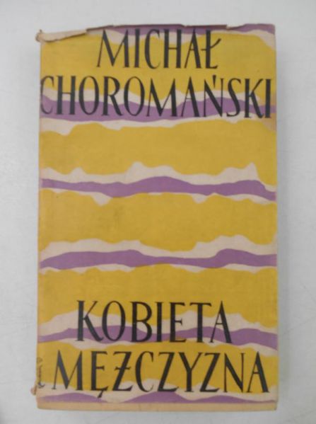 Choromański Michał - Kobieta i mężczyzna
