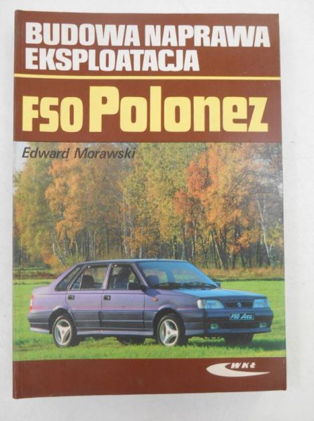 FSO Polonez, budowa, eskpoatacja, naprawa
