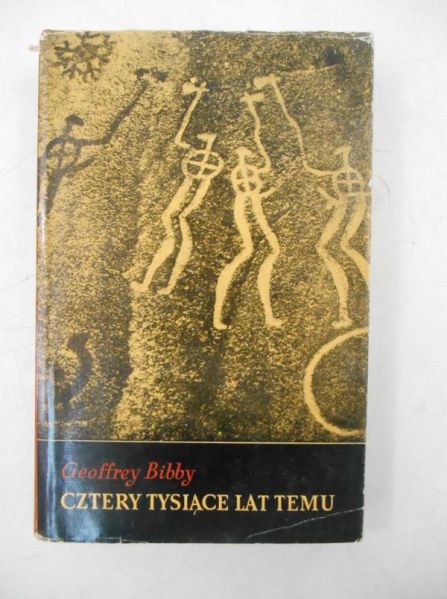 Bibby Geoffrey - Cztery tysiące lat temu