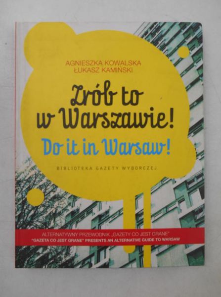 Zrób to w Warszawie! Do it in Warsaw!