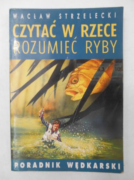 Czytać w rzece, rozumieć ryby