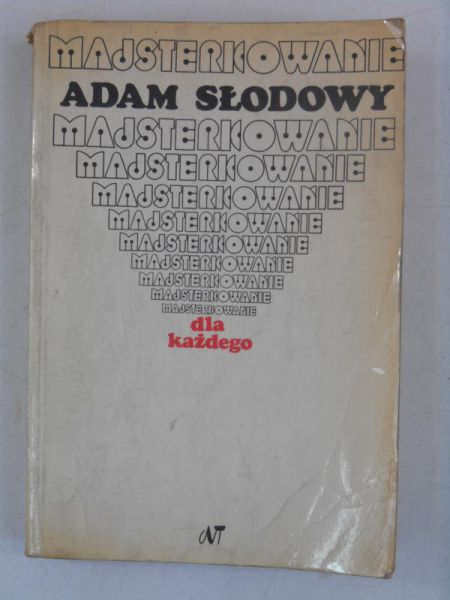 Słodowy Adam - Majsterkowanie dla każdego