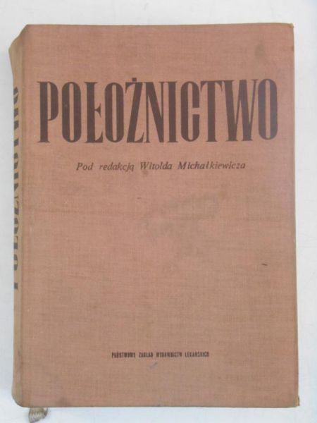 Michałkiewicz Witold (red.) - Położnictwo