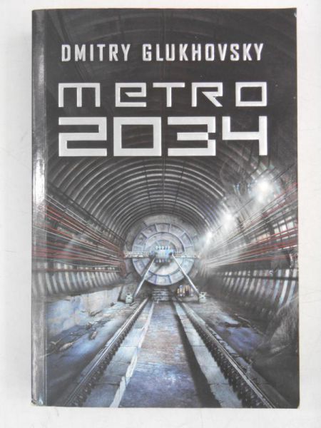 Glukhovsky Dmitry - Metro 2034